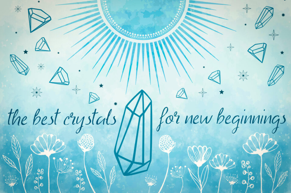 best crystal for new beginnings